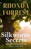 Silkworm Secrets - Dark Secrets from a Distant Past (Silkworm Secrets Series, #1) (eBook, ePUB)