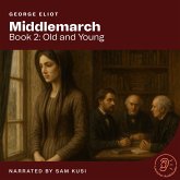 Middlemarch (Book 2: Old and Young) (MP3-Download) Middlemarch (Book 2: Old and Young) (MP3-Download)