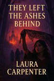 They Left The Ashes Behind (eBook, ePUB)