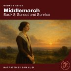 Middlemarch (Book 8: Sunset and Sunrise) (MP3-Download)