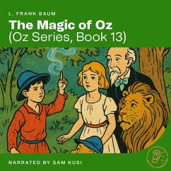 The Magic of Oz (Oz Series, Book 13) (MP3-Download) - Baum, L. Frank