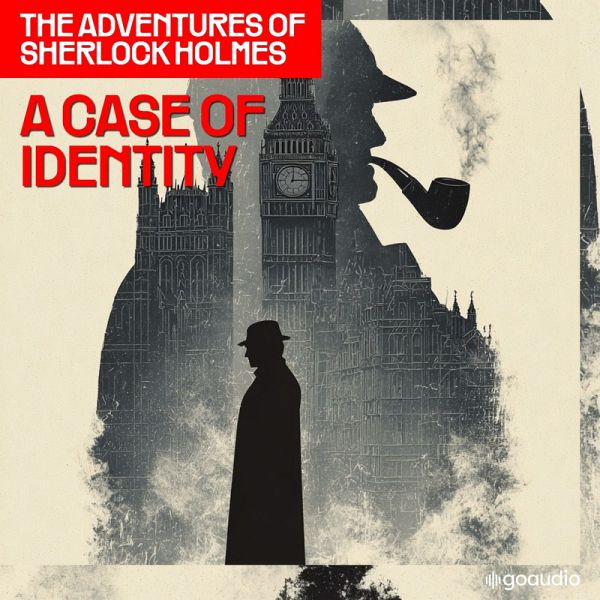 A Case of Identity (The Adventures of Sherlock Holmes, Episode 3) (MP3-Download) A Case of Identity (The Adventures of Sherlock Holmes, Episode 3) (MP3-Download)