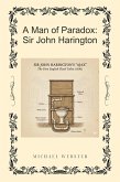 A Man of Paradox: Sir John Harington (eBook, ePUB)