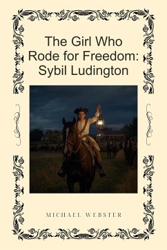 Cover The Girl Who Rode for Freedom: Sybil Ludington (eBook, ePUB)