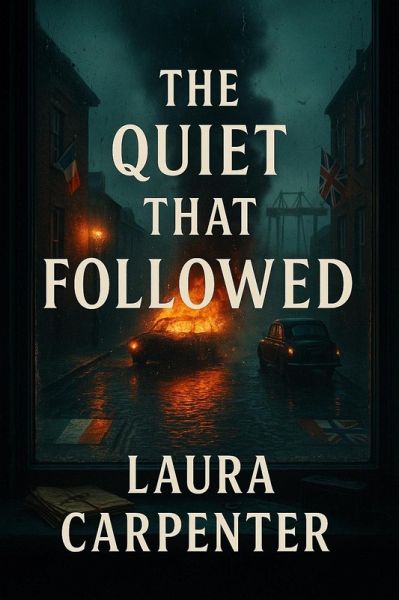 The Quiet That Followed (eBook, ePUB)
