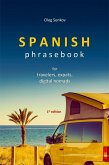 Spanish Phrasebook for Travelers, Expats and Digital Nomads (eBook, ePUB)