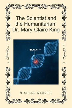 Cover The Scientist and the Humanitarian: Dr. Mary-Claire King (eBook, ePUB)