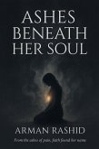 Ashes Beneath Her Soul (eBook, ePUB)