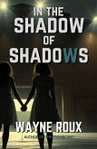 In the Shadow of Shadows (eBook, ePUB) In the Shadow of Shadows (eBook, ePUB)
