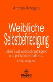 Weibliche Selbstbefriedigung   Erotischer Ratgeber (eBook, PDF)