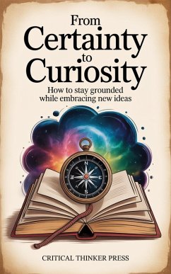 Cover From Certainty to Curiosity (eBook, ePUB)