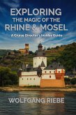 Exploring The Magic Of the Rhine & Mosel (eBook, ePUB)