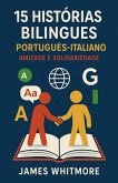 15 Histórias Bilíngues Português-Italiano (eBook, ePUB) 15 Histórias Bilíngues Português-Italiano (eBook, ePUB)