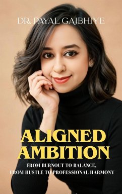 Aligned Ambition (eBook, ePUB) - Gajbhiye, Payal
