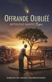 Offrande Oubliée (eBook, ePUB) Offrande Oubliée (eBook, ePUB)
