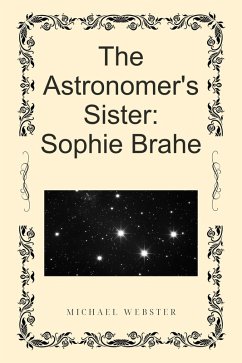 Cover The Astronomer's Sister: Sophie Brahe (eBook, ePUB)