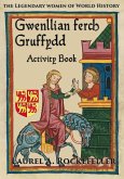 Gwenllian ferch Gruffydd Activity Book (The Legendary Women of World History: Activity Books, #6) (eBook, ePUB)