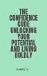 The Confidence Code Unlocking Your... - Bild 1