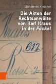 Die Akten der Rechtsanwälte von Karl Kraus in der 
