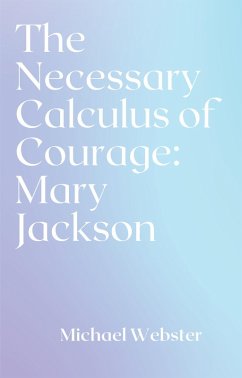 Cover The Necessary Calculus of Courage: Mary Jackson (eBook, ePUB)