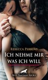 Ich nehme mir was ich will   Erotische SM-Geschichte (eBook, ePUB) Ich nehme mir was ich will   Erotische SM-Geschichte (eBook, ePUB)