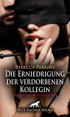 Die Erniedrigung der verdorbenen Kollegin   Erotische SM-Geschichte (eBook, PDF)