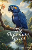 The Brazilian Parrot (eBook, ePUB)