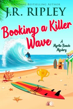 Booking A Killer Wave (Myrtle Beach Mystery, #3) (eBook, ePUB) - Ripley, J. R.