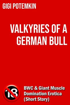 Cover Valkyries of a German Bull: BWC & Giant Muscle Domination Erotica (Short Story) (eBook, ePUB)