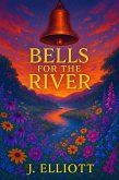 Bells for the River (eBook, ePUB)