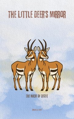 The Little Deer's Mirror: The Mask of Deceit (to children, #4) (eBook, ePUB) - Feky, Omar El