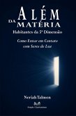 Além da Matéria - Habitantes da 5ª Dimensão (eBook, ePUB)