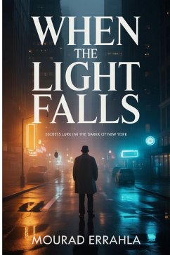 When the Light Falls (eBook, ePUB) - Errahla, Mourad