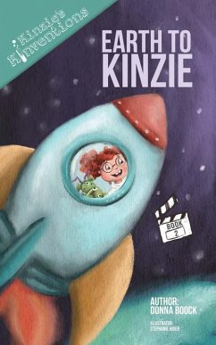 Cover Earth to Kinzie (Kinzie's Kinventions, #2) (eBook, ePUB)