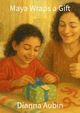 Maya Wraps a Gift (eBook, ePUB)