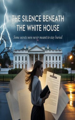 Cover The Silence Beneath the White House (eBook, ePUB)