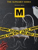 M (The Alphabet Series) (eBook, ePUB) M (The Alphabet Series) (eBook, ePUB)