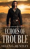 Echoes of Trouble (Dreams and Secrets, #1) (eBook, ePUB) Echoes of Trouble (Dreams and Secrets, #1) (eBook, ePUB)
