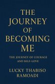 The Journey of Becoming Me 2 (eBook, ePUB) The Journey of Becoming Me 2 (eBook, ePUB)