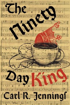 Cover The Ninety Day King (eBook, ePUB)