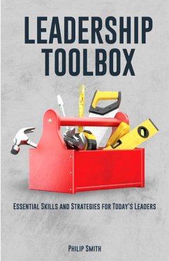 Cover Leadership Toolbox: Essential Skills and Strategies for Today's Leaders (eBook, ePUB)