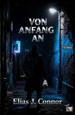 Von Anfang an - Connor, Elias J.