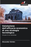 Valutazione dell'efficacia economica di una strategia tecnologica