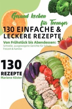 Cover Gesund kochen für Teenager - 130 einfache & leckere Rezepte