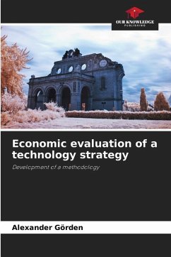 Economic evaluation of a technology strategy - Görden, Alexander