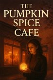 The Pumpkin Spice Cafè (eBook, ePUB)