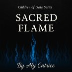 Sacred Flame (Children Of Gaia Series, #1) (eBook, ePUB)