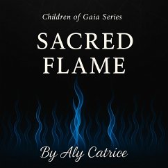 Cover Sacred Flame (Children Of Gaia Series, #1) (eBook, ePUB)