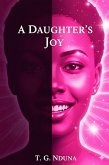 A Daughter's Joy (eBook, ePUB) A Daughter's Joy (eBook, ePUB)