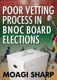 Poor Vetting Process in BNOC Board Elections (eBook, ePUB)